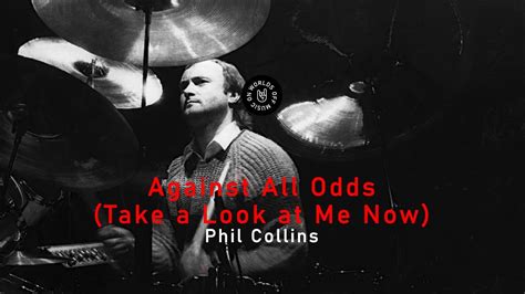 against all odds he made it home|Against All Odds (Take a Look at Me Now) Lyrics .
